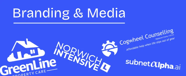 A graphic displaying the text Branding & Media with logos for GreenLine Property Care, Norwich Intensive, Cogwheel Counselling, and subnetAlpha.ai.